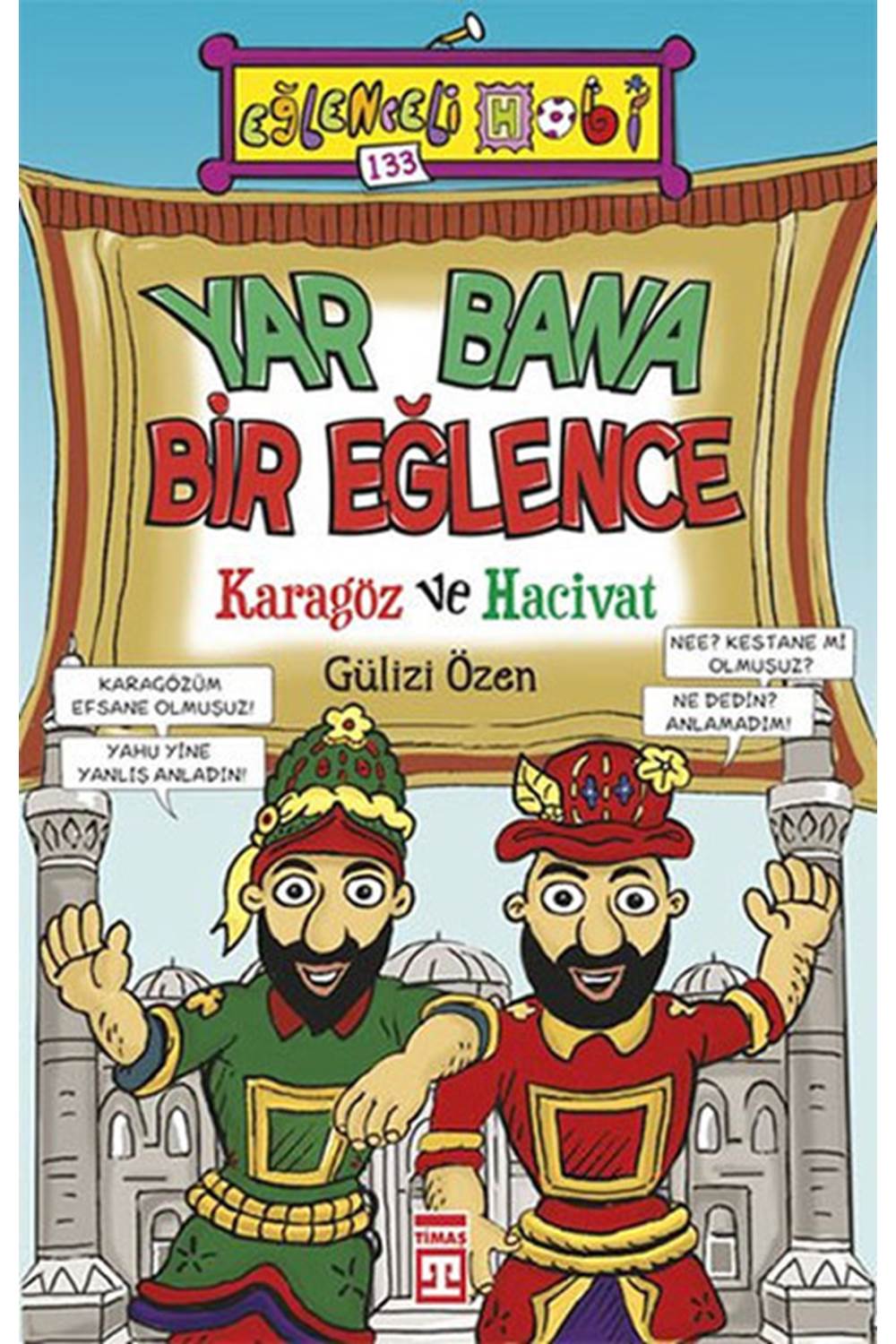 Yar Bana Bir Eğlence Karagöz ve Hacivat (Eski)