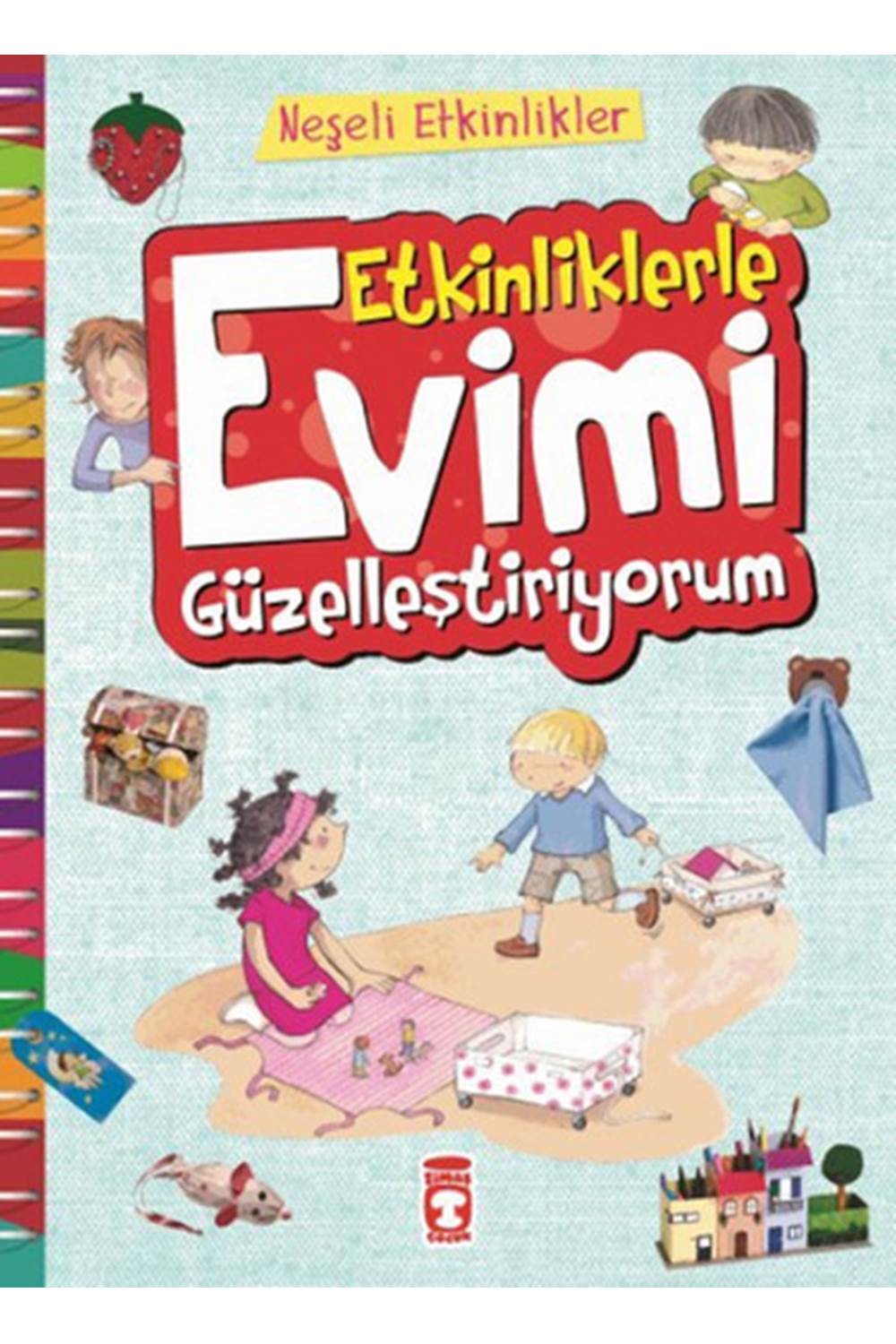 Etkinliklerle Evimi Güzelleştiriyorum - Neşeli Etkinlikler