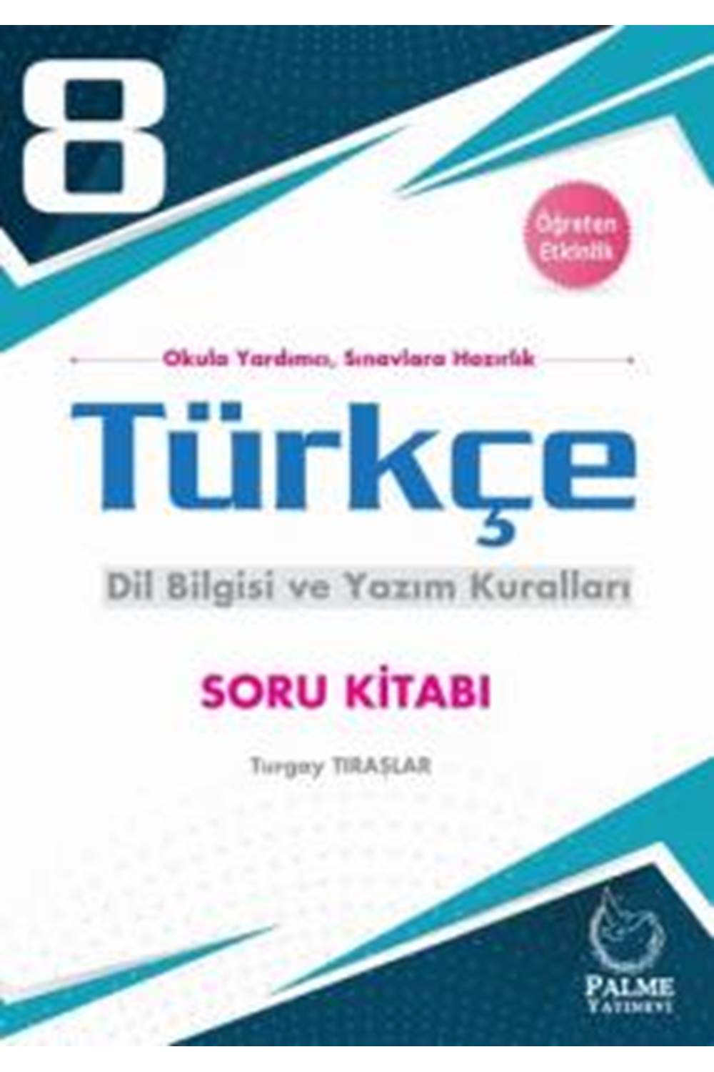PALME 8.SINIF TÜRKÇE DİLBİLGİSİ VE YAZIM KURALLARI SORU KİTABI