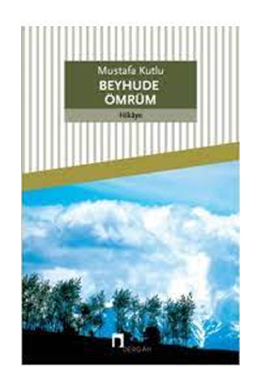 Beyhude Ömrüm