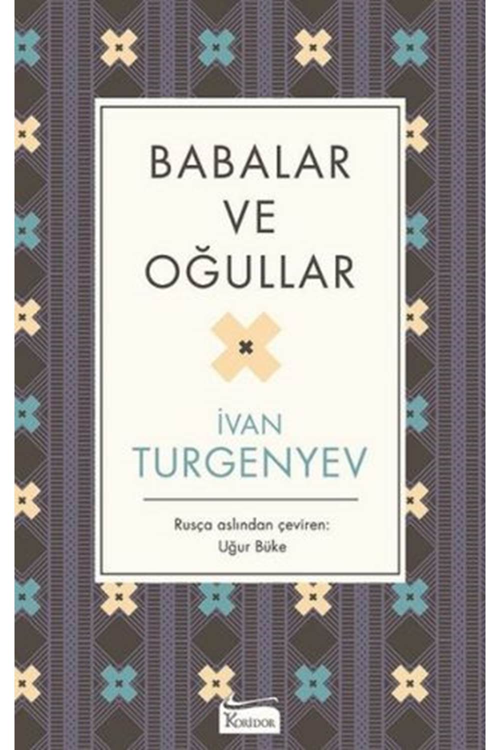 Babalar ve Oğullar (Bez Ciltli)