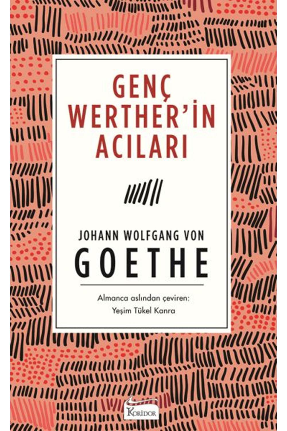 Genç Werther’in Acıları (Bez Ciltli)