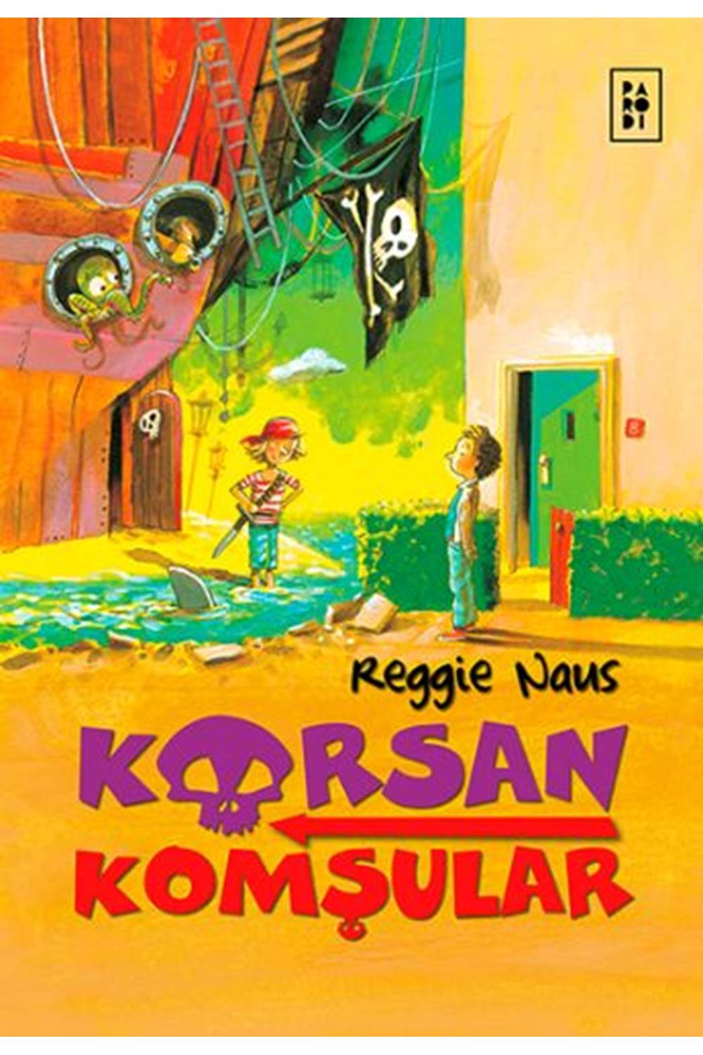 Korsan Komşular 1