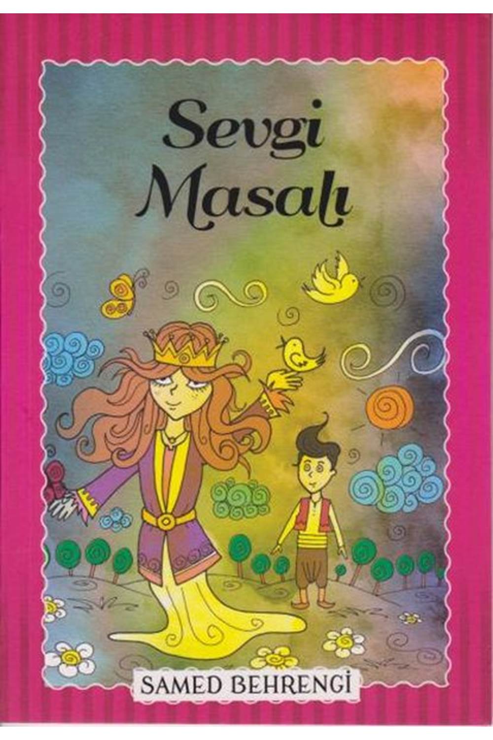 Sevgi Masalı - Samed Behrengi Serisi