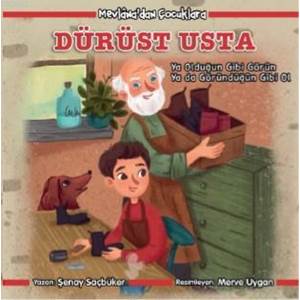 Mevlana Dan Çocuklara - Dürüst Usta