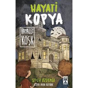 Hayati Kopya Hayalet Köşk