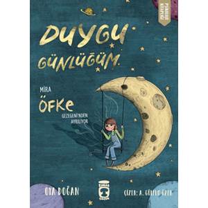 Mira Öfke Gezegeninden Ayrılıyor - Duygu Günlüğüm