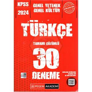 Pegem Akademi Yayıncılık 2024 KPSS Genel Kültür Genel Yetenek Türkçe 30 Deneme