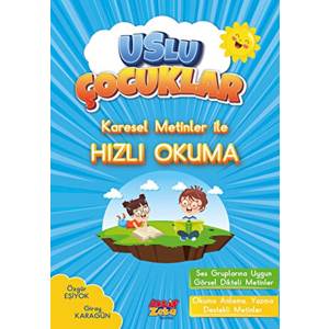 Karesel Metinler İle Hızlı Okuma Uslu Çocuklar