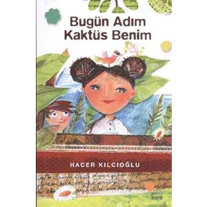 Bugün Adım Kaktüs Benim