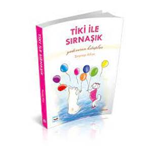 TİKİ İLE SIRNAŞIK / YEDİVEREN KİTAPLAR