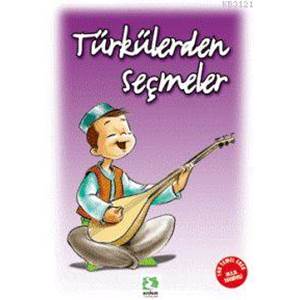 TÜRKÜLERDEN SEÇMELER