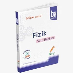 Bry Gelişim Serisi - Fizik - Soru Bankası - B