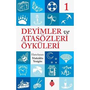 Deyimler ve Atasözleri Öyküleri 1