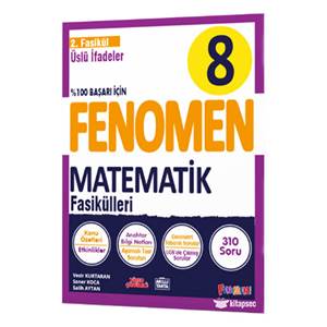 FENOMEN 8 MATEMATİK 2.FASİKÜL (ÜSLÜ İFADELER)