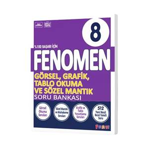 FENOMEN 8 GÖRSEL VE GRAFİK OKUMA SORU BANKASI