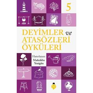 Deyimler ve Atasözleri Öyküleri 5