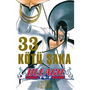 Bleach 33.Cilt - Kötü Şaka