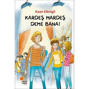 Kardeş Mardeş Deme Bana