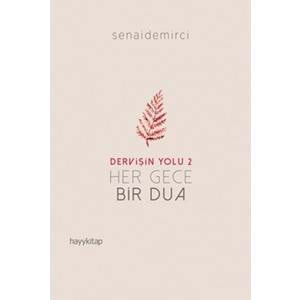 Dervişin Yolu 2 - Her Gece Bir Dua