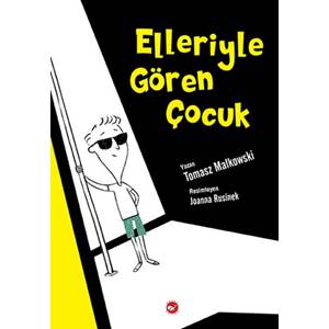 Elleriyle Gören Çocuk