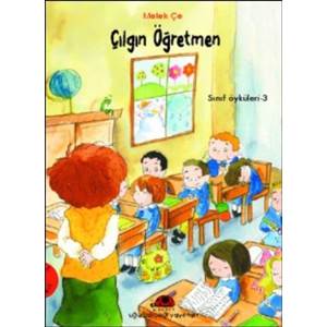 Çılgın Öğretmen - Sınıf Öyküleri 3