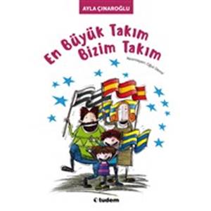 En Büyük Takım Bizim Takım