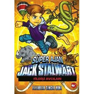 Süper Ajan Jack Stalwart 06 Fildişi Avcıları