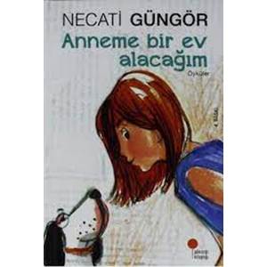 Anneme Bir Ev Alacağım