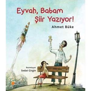 Eyvah, Babam Şiir Yazıyor