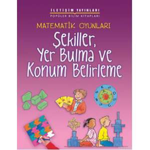 Matematik Oyunları Şekiller, Yer Bulma ve Konum Belirleme