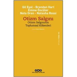 Otizm Salgını Otizm Salgınının Toplumsal Kökenleri