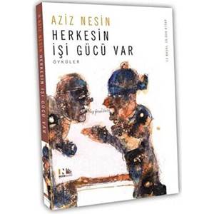 Herkesin İşi Gücü Var