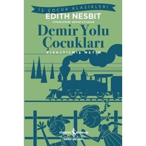 Demir Yolu Çocukları Kısaltılmış Metin