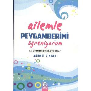 Ailemle Peygamberimi Öğreniyorum