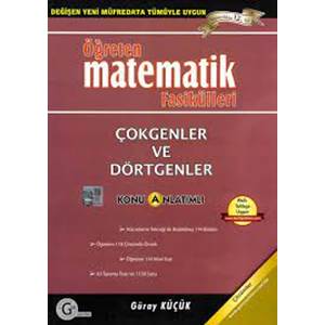 Öğreten Matematik Fasikülleri - Çokgenler Ve Dörtgenler Konu Anlatımlı