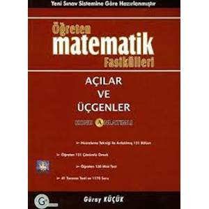 Öğreten Matematik Fasikülleri - Açılar Ve Üçgenler Konu Anlatımlı