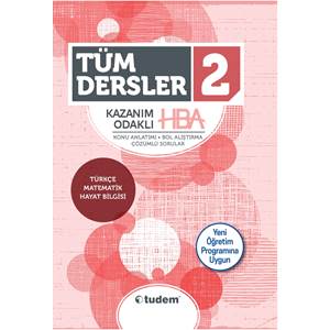 2.SINIF TÜM DERSLER KAZANIM ODAKLI HBA