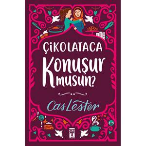 Çikolataca Konuşur Musun