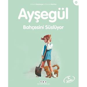 Ayşegül 25: Bahçesini Süslüyor 7.Baskı