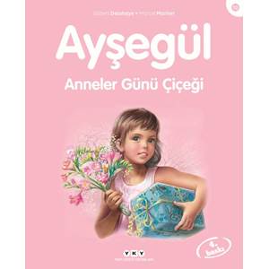 Ayşegül 10: Anneler Günü Çiçeği 9.Baskı