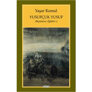 Yusufçuk Yusuf Akçasazın Ağaları 2