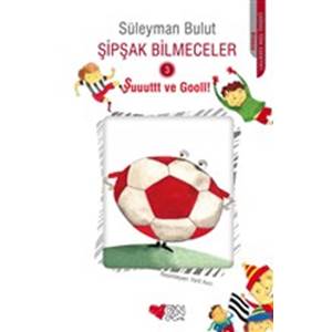 Şipşak Bilmeceler 3 Şuuuttt ve Gooll