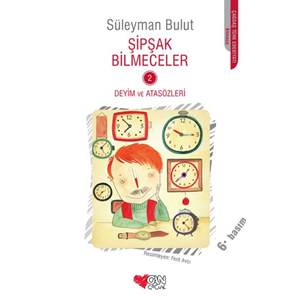 Şipşak Bilmeceler 2 Deyim ve Atasözleri