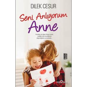 Seni Anlıyorum Anne