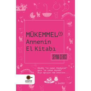 Mükemmel Annenin El Kitabı