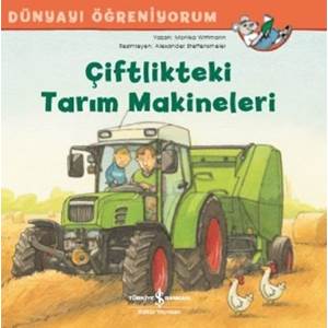 Dünyayı Öğreniyorum Çiftlikteki Tarım Makineleri