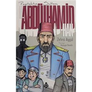 Payitahtın Sultanı 2. Abdülhamit Han