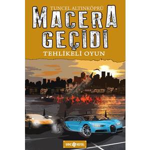 Macera Geçidi 14 - Tehlikeli Oyun