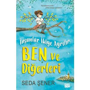 İnsanlar İkiye Ayrılır: Ben ve Diğerleri